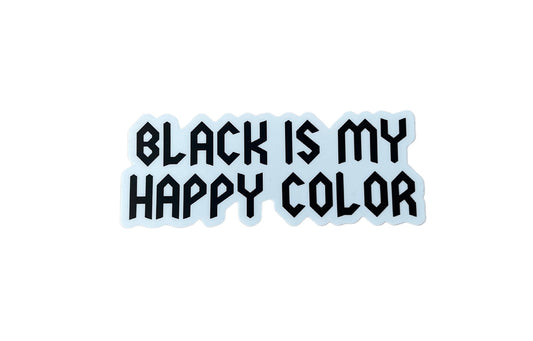 Black Is My Happy Color Sticker